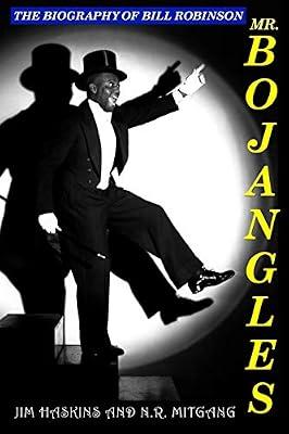 Mr. Bojangles: The Biography of Bill Robinson by Mitgang, N R; Haskins, Jim | Paperback | Biography & Autobiography