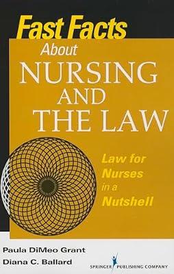 FAST FACTS ABOUT NURSING AND THE LAW: Law for Nurses in a Nutshell by Paula DiMe | Paperback | Medical