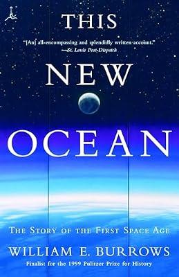 This New Ocean: The Story of the First Space Age (Modern Library (Paperback)) by Burrows, William E. | Paperback | Science