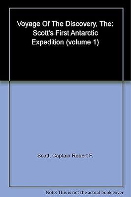 The Voyage of the Discovery: Scott's First Antarctic Expedition: v. 1 by Scott, Captain Robert Falcon | Hardcover | Geographical Discovery & Exploration