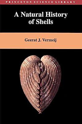 Natural History of Shells (Princeton Science Library) by Vermeij, Geerat J. | Hardcover | Crustaceans