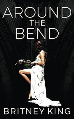 Around The Bend by King, Britney | Paperback | Adult & Contemporary Romance
