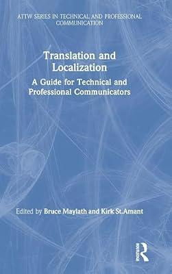 Translation and Localization: A Guide for Technical and Professional Communicators (ATTW Book series in Technical and Professional Communication) | Hardcover | Language Arts & Disciplines
