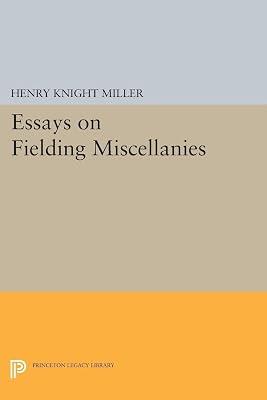 Essays on Fielding Miscellanies: 5058 (Princeton Legacy Library, 4978) by Miller, Henry Knight | Paperback | Literary Criticism 2