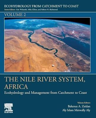 The Nile River System, Africa: Ecohydrology and Management from Catchment to Coast: Volume 2 (Ecohydrology from Catchment to Coast) | Paperback | The Environment