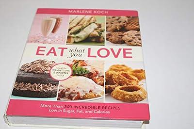 EAT WHAT YOU LOVE by Koch, Marlene | Hardcover | Cooking