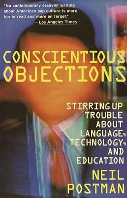 Conscientious Objections by Postman, Neil | Paperback | Science
