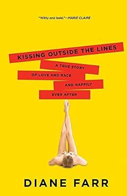 KISSING OUTSIDE THE LINES by Farr, Diane | Paperback | Biography: General
