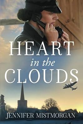 Heart in the Clouds: 1 (On Victory's Wings) by Mistmorgan, Jennifer | Paperback | Historical Romance