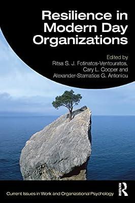 Resilience in Modern Day Organizations (Current Issues in Work and Organizational Psychology) | Paperback | Psychological Theory