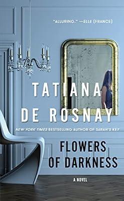 Flowers of Darkness by de Rosnay, Tatiana | Paperback | Family Life