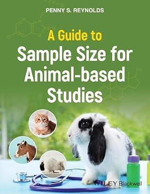 A Guide to Sample Size for Animal-Based Studies by Reynolds, Penny S. | Paperback | Medical