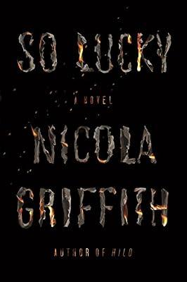 So Lucky: A Novel by Griffith, Nicola | Paperback | Fiction