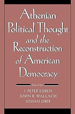 Athenian Political Thought and the Reconstitution of American Democracy | Paperback | History