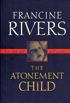 The Atonement Child by Rivers, Francine | Hardcover | Modern & Contemporary Fiction (Post C 1945)