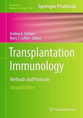 Transplantation Immunology: Methods and Protocols: 1034 (Methods in Molecular Biology, 1034) | Hardcover | Medical