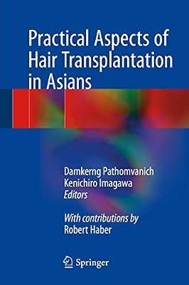 Practical Aspects of Hair Transplantation in Asians | Hardcover | Medical