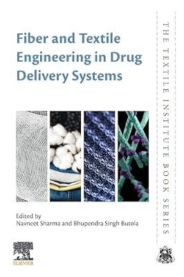 Fiber and Textile Engineering in Drug Delivery Systems (Textile Institute Book) | Paperback | Technology & Engineering