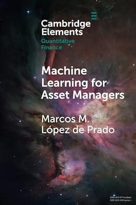 Machine Learning for Asset Managers (Elements in Quantitative Finance) by López de Prado, Marcos M. | Paperback | Business & Economics