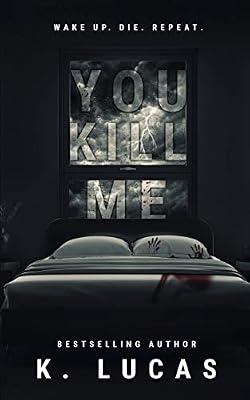 You Kill Me by Lucas, K | Paperback | Thriller