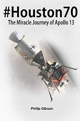 #houston70: The Miracle Journey of Apollo 13 (Hashtag Histories) by Gibson, Philip | Paperback | History