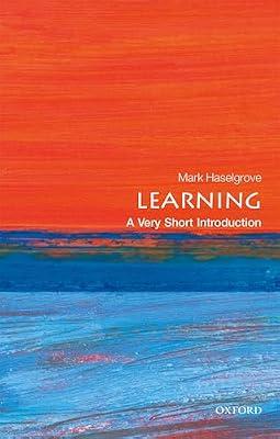 Learning: A Very Short Introduction (Very Short Introductions) by Haselgrove, Mark | Paperback | Psychology