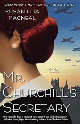 MR CHURCHILLS SECRETARY: A Maggie Hope Mystery: 1 by MacNeal, Susan Elia | Paperback | Fiction