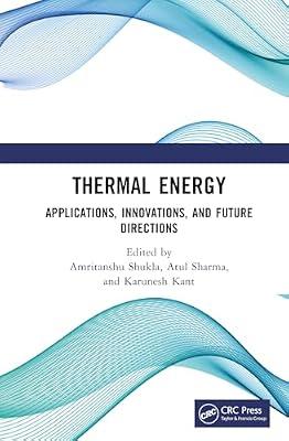Thermal Energy: Applications, Innovations, and Future Directions | Hardcover | Energy