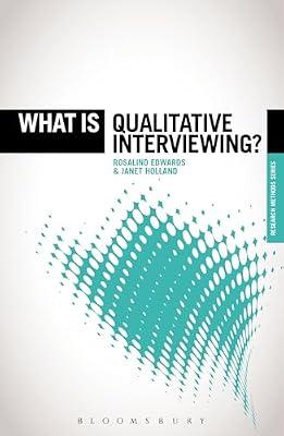 What is Qualitative Interviewing? by Holland, Professor Janet; Edwards, Rosalind | Hardcover | Social Science