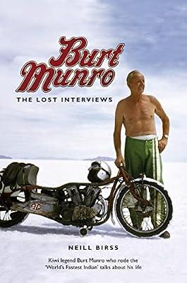 Burt Munro: The Lost Interviews by Birss, Neill | Paperback | Biography & Autobiography