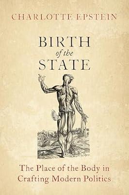 Birth of the State: The Place of the Body in Crafting Modern Politics by Charlotte Epstein | Paperback | Political Science & Theory