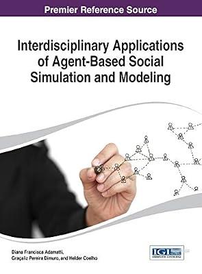 Interdisciplinary Applications of Agent-Based Social Simulation and Modeling (Advances in Human and Social Aspects of Technology) | Hardcover | Society & Culture: General