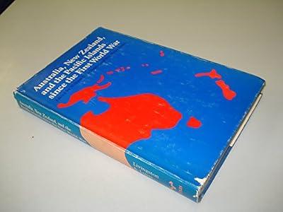 Australia, New Zealand and the Pacific Islands Since the First World War by Livingston, William S.; Louis, William Roger; Livingston, William S. | Hardcover | General & World History