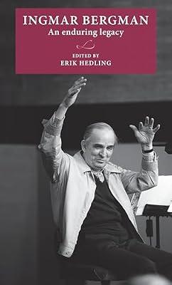 Ingmar Bergman: An Enduring Legacy (Lund University Press) | Hardcover | Performing Arts