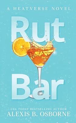 Rut Bar: 2 (Heatverse) by Osborne, Alexis B | Paperback | Fiction