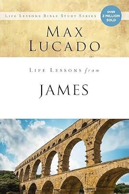 Life Lessons from James by Lucado, Max | Paperback | Religion