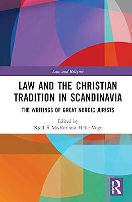 Law and The Christian Tradition in Scandinavia: The Writings of Great Nordic Jurists (Law and Religion) | Hardcover | Regional