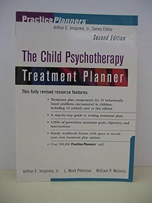 The Child Psychotherapy Treatment Planner (PracticePlanners®) by Jongsma, Arthur E.; Peterson, L. Mark; McInnis, William P. | Paperback | Psychotherapy
