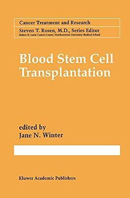 Blood Stem Cell Transplantation: 77 (Cancer Treatment and Research) | Hardcover | Oncology