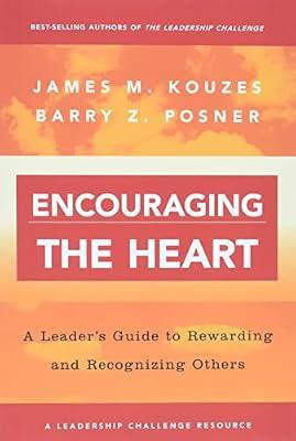 Encouraging the Heart - A Leader's Guide to Reqarding & Recognizing Others by Posner, Barry Z.; Kouzes, James M. | Paperback | Business & Economics