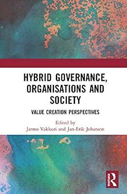 Hybrid Governance, Organisations and Society: Value Creation Perspectives | Hardcover | Economics