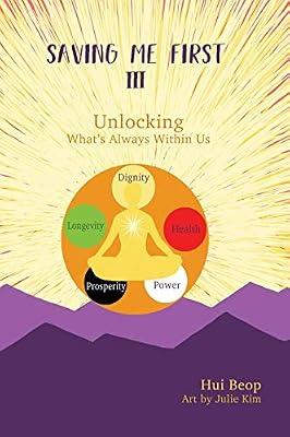 Saving Me First 3: Unlocking What's Always Within Us by Beop, Hui | Hardcover | Mind
