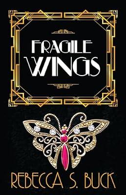 Fragile Wings by Buck, Rebecca S. | Paperback