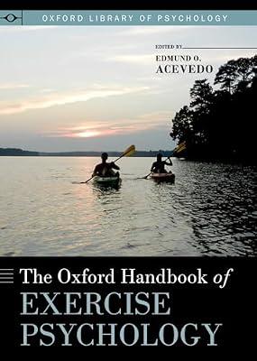 The Oxford Handbook of Exercise Psychology (Oxford Library of Psychology) by Edmund O. Acevedo | Hardcover | Clinical Psychology