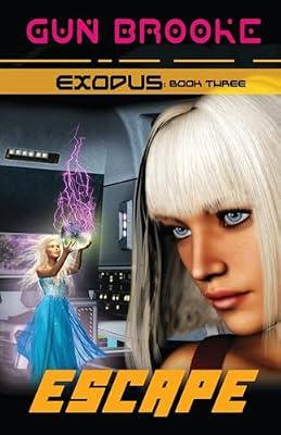 Escape: Exodus Book Three: 3 by Brooke, Gun | Paperback | Space Opera