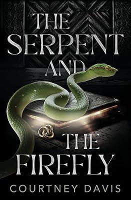 The Serpent and the Firefly by Davis, Courtney | Paperback | Fantasy