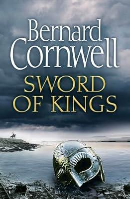 Sword of Kings: Book 12 (The Last Kingdom Series) by Cornwell, Bernard | Paperback | Adventure