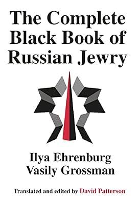 The Complete Black Book of Russian Jewry: Ilya Ehrenburg and Vasily Grossman by Grossman, Vasily | Hardcover | Regional