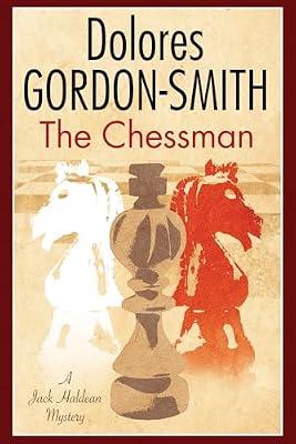 The Chessman: A British Mystery Set in the 1920s: 9 (Jack Haldean Mystery, 9) by Gordon-Smith, Dolores | Paperback | Fiction