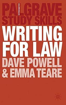 Writing for Law: 21 (Palgrave Study Skills) by Powell, Dave; Teare, Emma | Paperback | Law